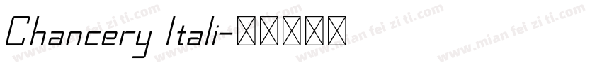 Chancery Itali字体转换